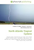 North Atlantic Tropical Cyclone: Tropical cyclone, National
Hurricane Center, List of retired Atlantic hurricane names,
Troposphere, High pressure, Low-pressure ... Zone, Tropical wave,
Coriolis effect
