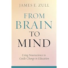 From Brain to Mind: Using Neuroscience to Guide Change in Education