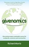Image of Givenomics: How giving creates sustainable success for companies' customers and communities