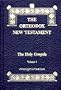 The Orthodox New Testament (The Holy Gospels)