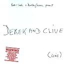 Derek & Clive (Live)
