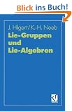 Lie-Gruppen und Lie-Algebren