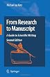 From Research to Manuscript: A Guide to Scientific Writing