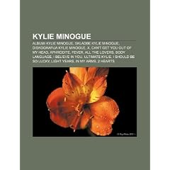 Kylie Minogue: Albumi Kylie Minogue, Skladbe Kylie Minogue, Diskografija Kylie Minogue, X, Can't Get You Out of My Head, Aphrodite, F