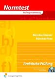 Produkt-Bild: Normtest B&uuml;rokaufmann/B&uuml;rokauffrau, Praktische Pr&uuml;fung (1 Informationsverarbeitung, - 2 Auftragsbearbeitung und B&uuml;roorganisation) (mit CD-ROM)