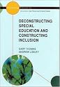 Deconstructing Special Education and Constructing Inclusion (Inclusive Education)