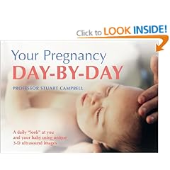 Your Pregnancy Day by Day: Watch Your Baby Grow Every Day as You Enjoy a Healthy Pregnancy