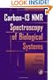 Carbon-13 NMR Spectroscopy of Biological Systems