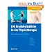 100 Krankheitsbilder in der Physiotherapie: Anleitungen und Tipps f�r die Behandlung: Orthop�die, Chirurgie, P�diatrie, Innere Medizin, Neurologie