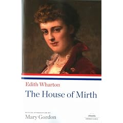 Edith Wharton: The House of Mirth (Library of America Paperback Classics)