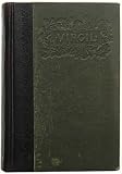 The Greater Poems Of Virgil VOLUME I Containing the First Six Books Of The Aeneid