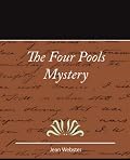 The Four Pools Mystery - Jean Webster