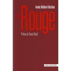 Le Rouge : Dictionnaire de la couleur, Mots et expressions d'aujourd'hui, XXe-XXIe