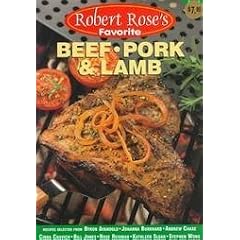 Beef, Pork and Lamb (Robert Rose's Favorite)