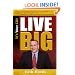 It's Your Life, Live BIG
