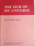 The hub of my universe