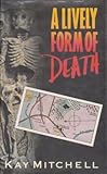 A lively form of death