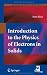Introduction to the Physics of Electrons in Solids (Graduate Texts in Physics)