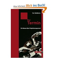 Der Termin: Ein Roman �ber Projektmanagement