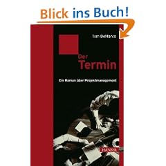 Der Termin: Ein Roman �ber Projektmanagement