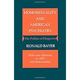 homosexuality and american psychiatry the politics of diagnosis