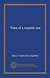 Tales of a wayside inn