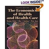 The Economics of Health and Health Care (4th Edition)