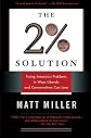The Two Percent Solution: Fixing America's Problems in Ways Liberals and Conservatives Can Love