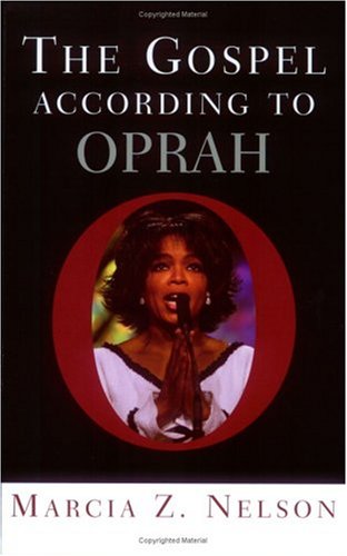 The Gospel according to Oprah (The Gospel according to...)