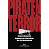 Piraten-Terror: Organisierte Kriminalit�t auf den Weltmeeren