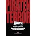 Piraten-Terror: Organisierte Kriminalit�t auf den Weltmeeren