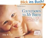 Countdown to My Birth: A day by day a...