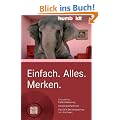 Einfach. Alles. Merken: Das perfekte Ged�chtnistraining. Geniale Merktechniken. Plus DVD: Der Kompakt-Kurs zum Anschauen