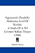 Sigismondo Pandolfo Malatesta, Lord Of Rimini: A Study Of A XV Century Italian Despot (1906)