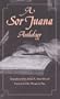 A Sor Juana Anthology