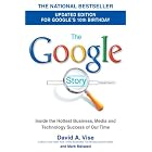 Click here to buy The Google Story: For Google's 10th Birthday by David A. Vise.