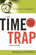 The Time Trap: The Classic Book on Time Management
