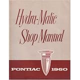 1960 PONTIAC Hydra-Matic Transmission Service Manual by Pontiac