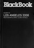 BlackBook Guide to Los Angeles 2008 (BlackBook Guide series)