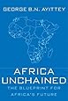 Africa Unchained: The Blueprint for Africa's Future