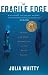 The Fragile Edge: Diving and Other Adventures in the South Pacific
