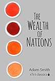 The Wealth of Nations (Xist Classics)