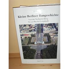 Kleine Berliner Baugeschichte