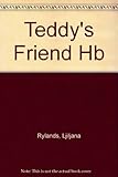 Teddy's friend
