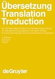 Review Walter De Gruyter Inc  / Ubersetzung/Translation/Traduction: Ein Internationales Handbuch Zur Ubersetzungsforschung/ an International Encyclopedia of Translation Studies/Encyclopedie ... Sprach- Und Kommunikations- Wissenschaft)