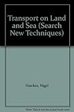 Transport on land and sea