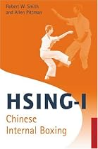 Hsing-i: Chinese Internal Boxing (Chinese Martial Arts Library)