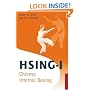 Hsing-I: Chinese Internal Boxing (Chinese Martial Arts Library)