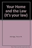 Your home and the law