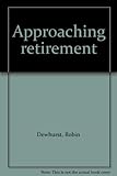 Approaching retirement